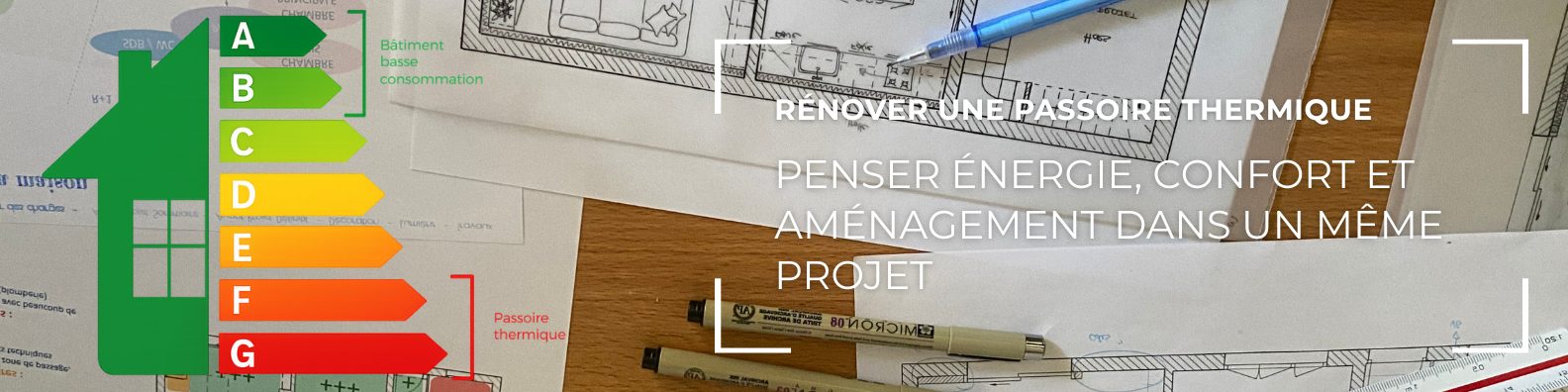 Passoire énergétique rénovation globale suivi travaux Miribel Lyon Ain